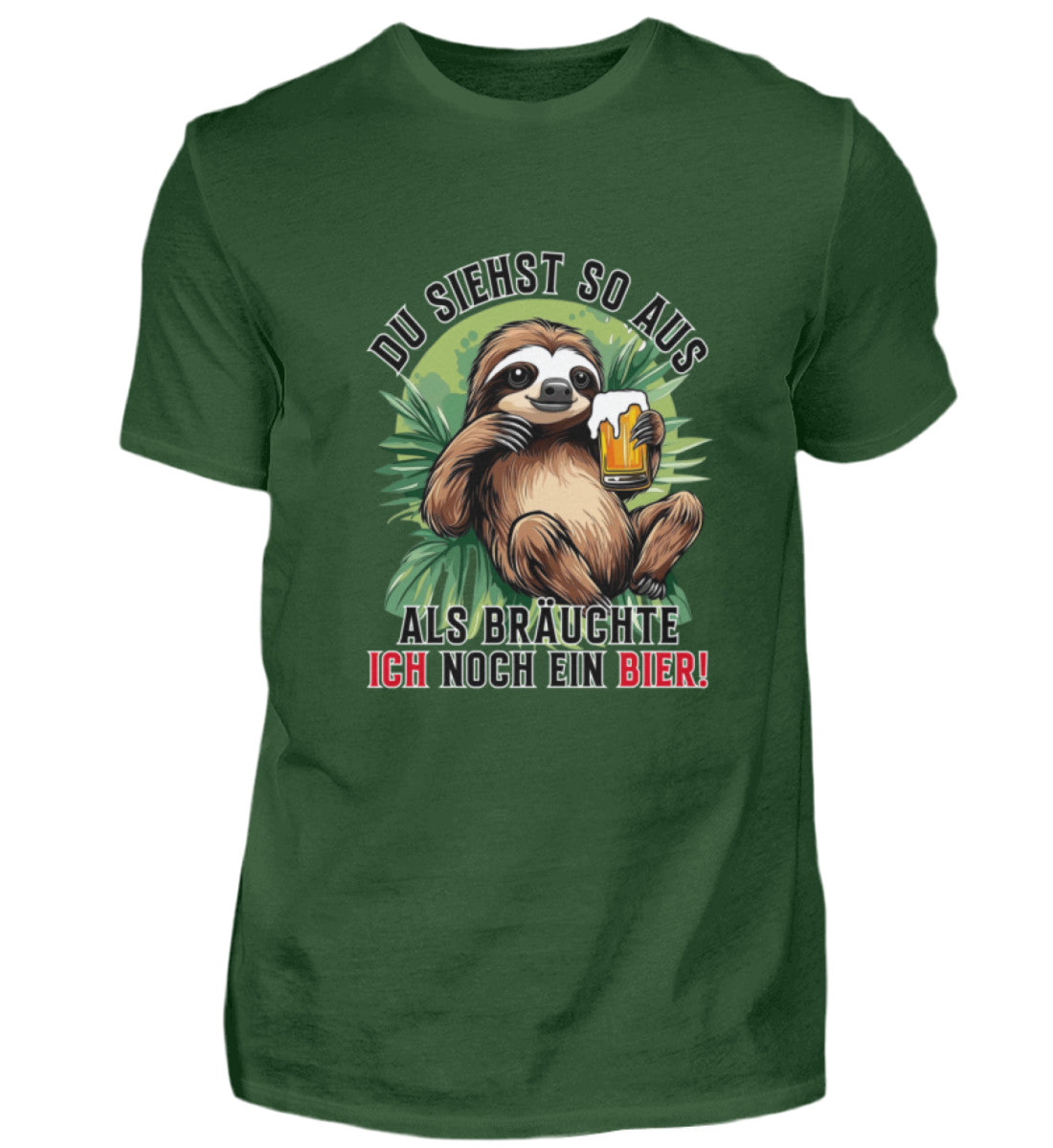 Du siehst aus als bräuchte ich noch ein Bier - Premiumshirt