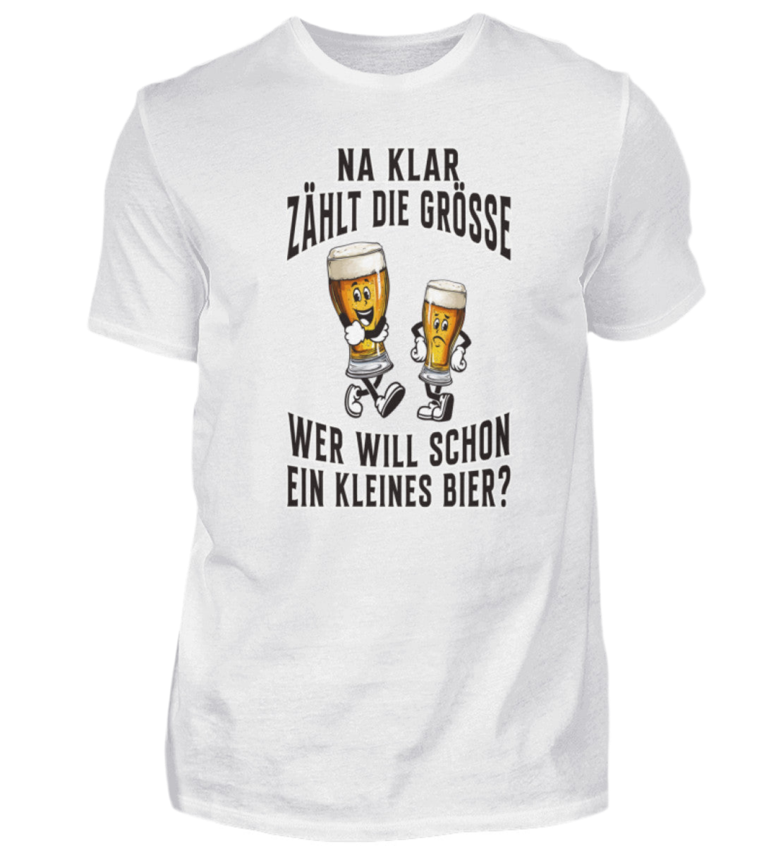 Wer will schon ein kleines Bier - Premiumshirt