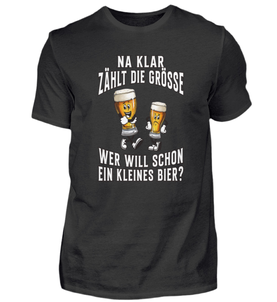 Wer will schon ein kleines Bier  - Premiumshirt