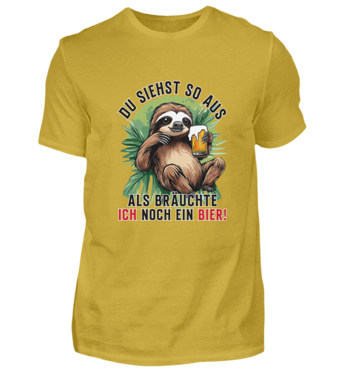 Du siehst aus als bräuchte ich noch ein Bier  - Premiumshirt