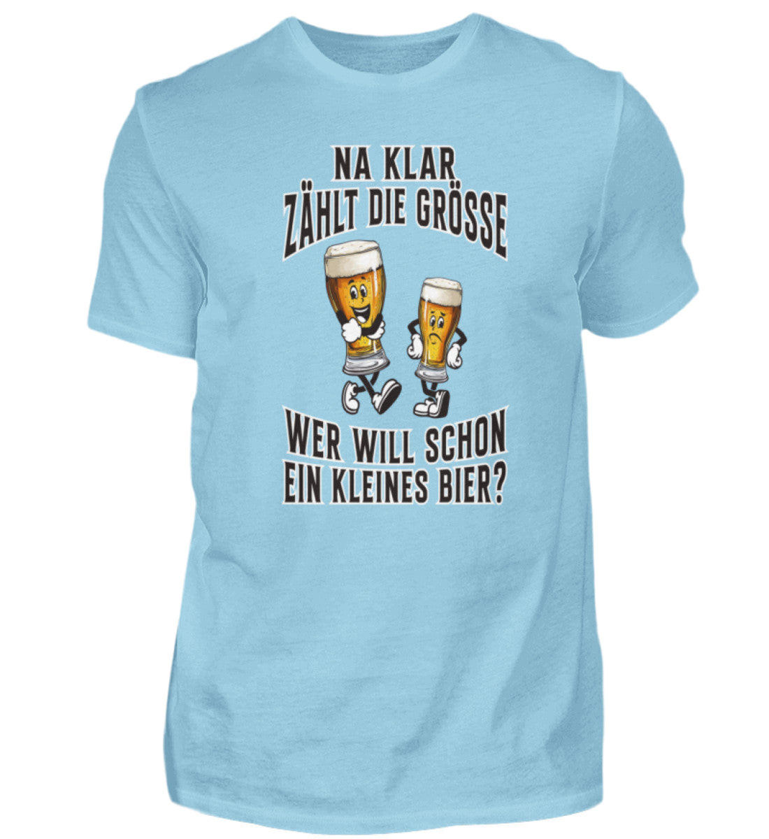 Wer will schon ein kleines Bier  - Premiumshirt