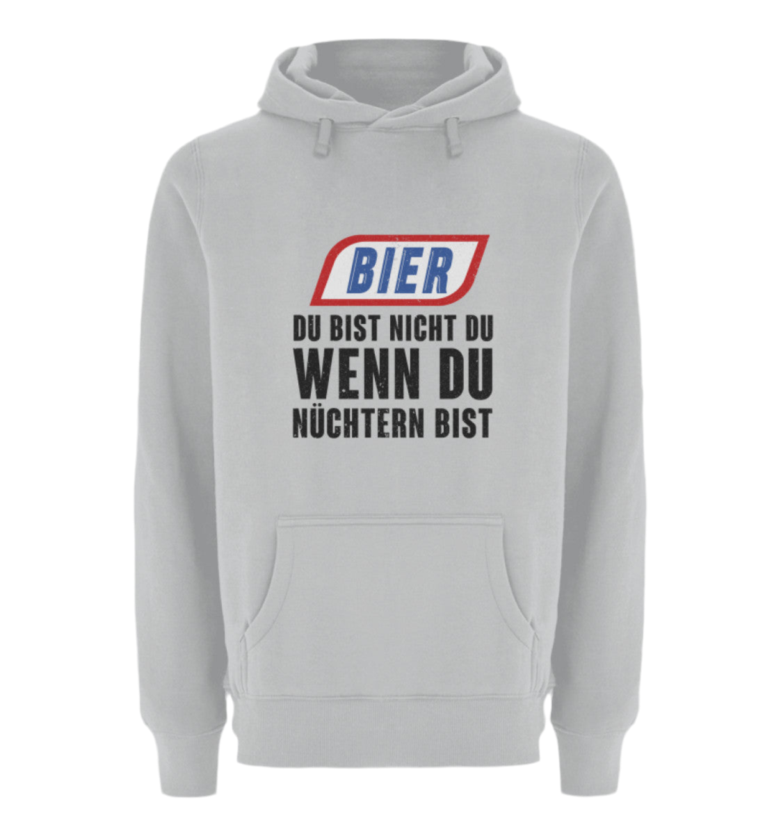 Du bist nicht du wenn du nüchtern bist  - Premium Kapuzenpullover