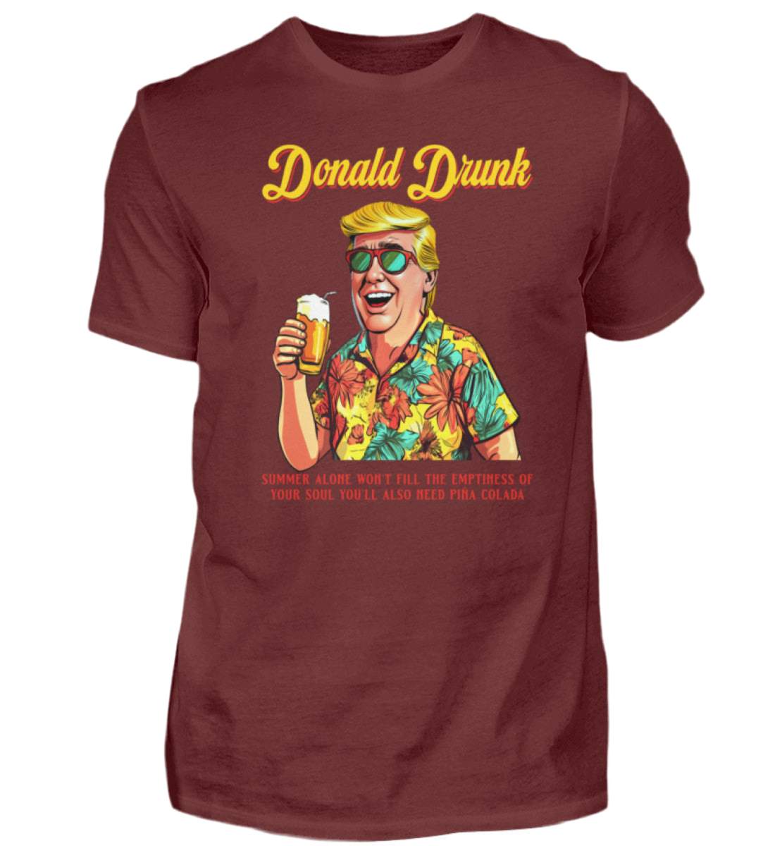 Donald Drunk  - Premiumshirt