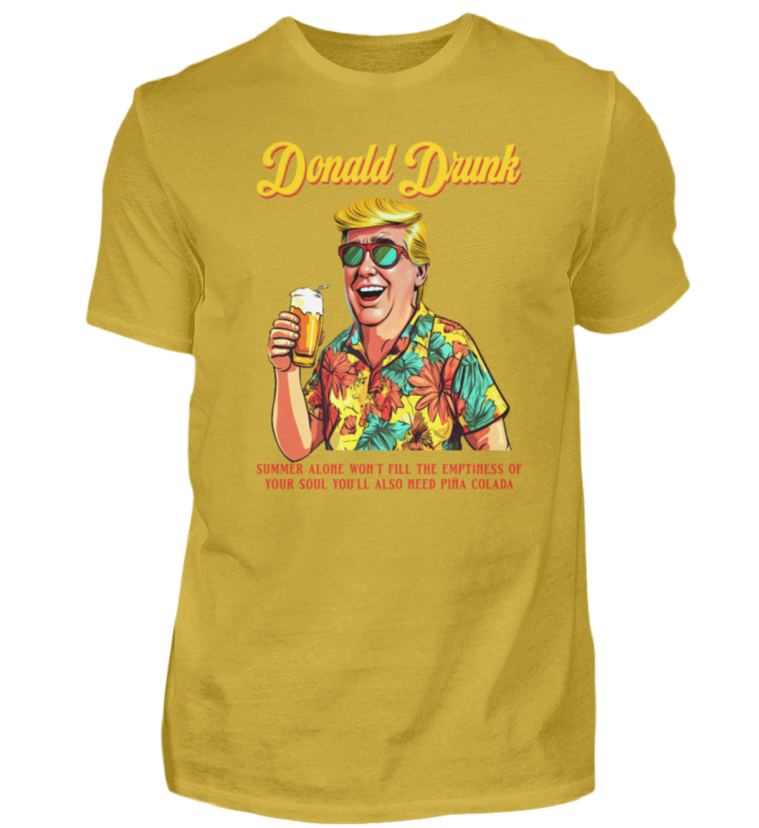 Donald Drunk  - Premiumshirt