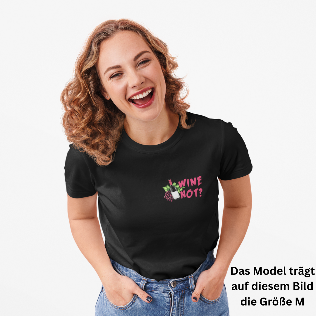 Wine Not?  - Unisex Shirt