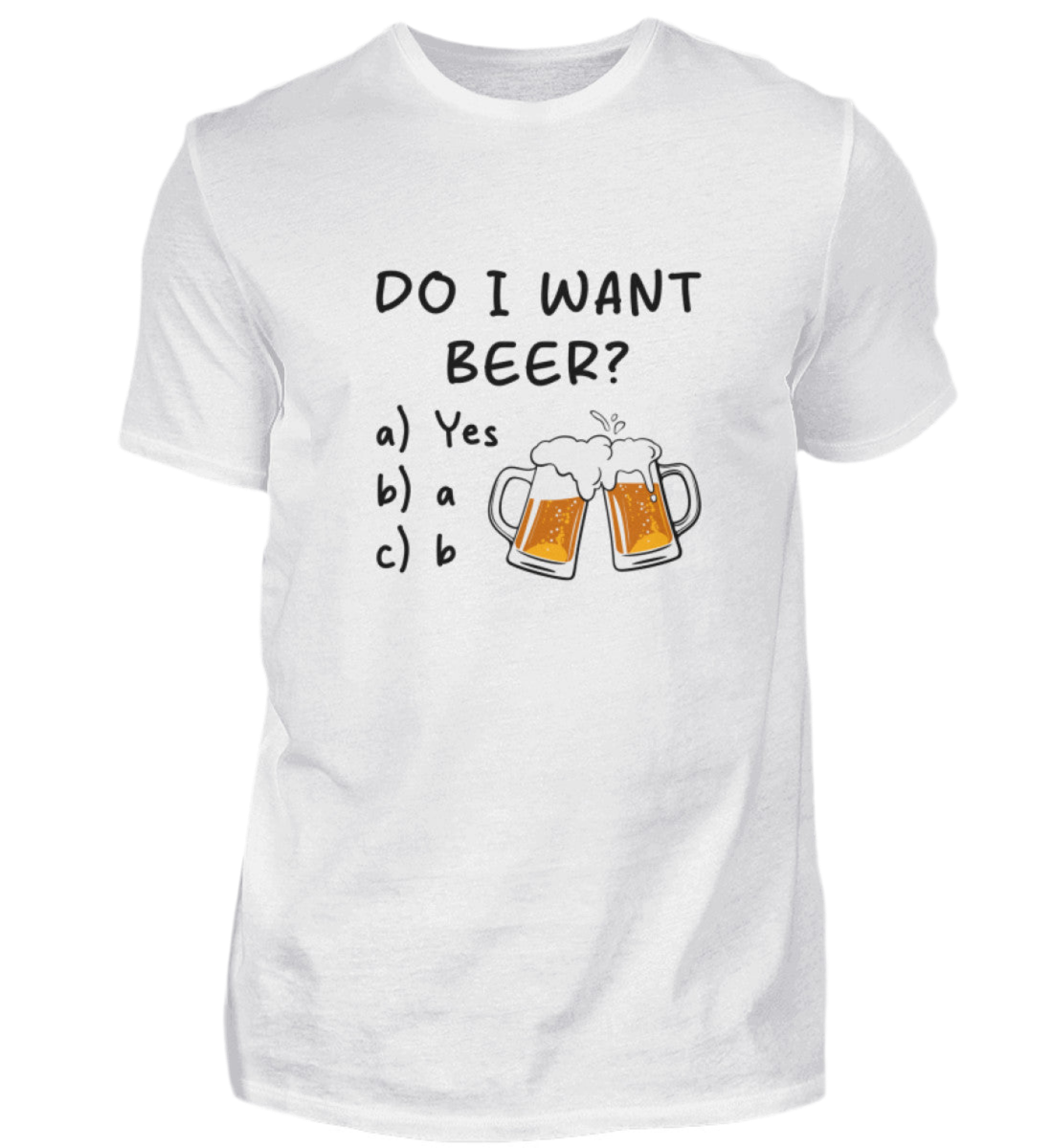 Do I Want Beer  - Premiumshirt